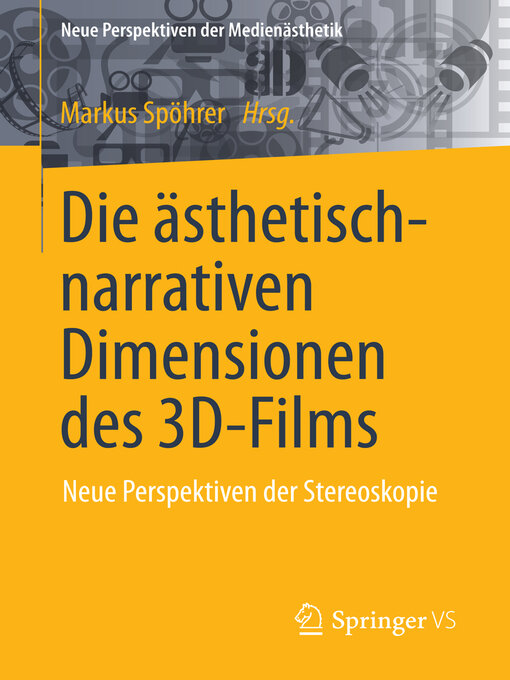Title details for Die ästhetisch-narrativen Dimensionen des 3D-Films by Markus Spöhrer - Available